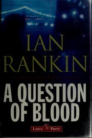Cover of: A question of blood: an inspector Rebus novel