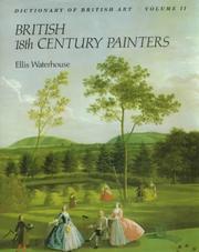 Cover of: The dictionary of British 18th century painters in oils and crayons