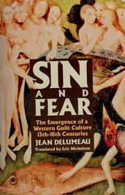 Cover of: Sin and Fear: The Emergence of a Western Guilt Culture, 13-18 Centuries