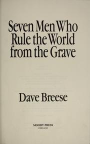 Cover of: Seven men who rule the world from the grave
