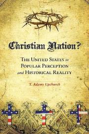 Cover of: Christian nation?: the United States in popular perception and historical reality