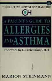 Cover of: A parent's guide to allergies and asthma
