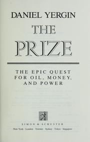 Cover of: The Prize: The Epic Quest for Oil, Money and Power