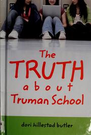Cover of: The truth about Truman School by Dori Hillestad Butler