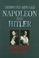 Cover of: Napoleon and Hitler