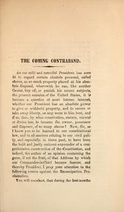 Cover of: The coming contraband: a reason against the Emancipation  Proclamation, not given by Mr. Justice Curtis, to whom it is addressed