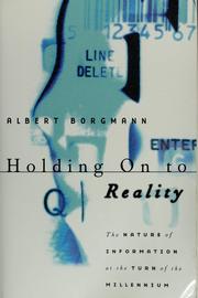 Cover of: Holding on to Reality by Albert Borgmann