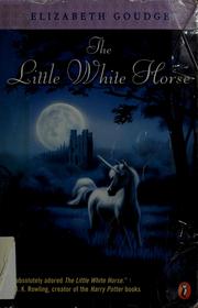 Cover of: The Little White Horse by Elizabeth Goudge