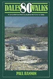 80 Dales walks : a comprehensive walking guide to the Yorkshire Dales