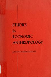 Studies in economic anthropology by George Dalton
