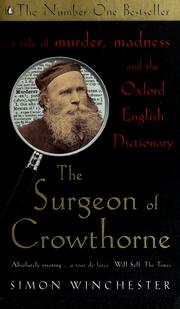 The surgeon of Crowthorne by Simon Winchester