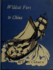 Cover of: Wildcat furs to China: the cruise of the sloop Experiment