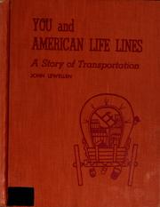 Cover of: You and American life lines: a story of transportation.