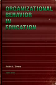 Cover of: Organizational behavior in education by Robert G. Owens