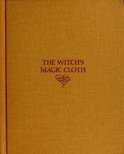 Cover of: The witch's magic cloth.