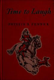 Cover of: Time to laugh by Phyllis R. Fenner