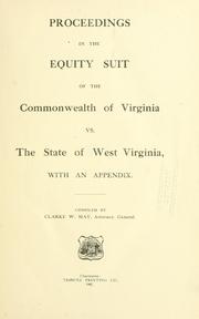 Cover of: Proceedings in the equity suit of the Commonwealth of Virginia vs. the state of West Virginia, with an appendix