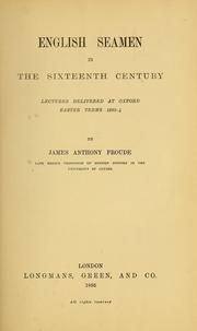 Cover of: English seamen in the sixteenth century by James Anthony Froude