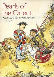 Pearls of the Orient : Asian treasures from the Wellcome Library