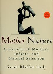 Cover of: Mother nature: a history of mothers, infants, and natural selection