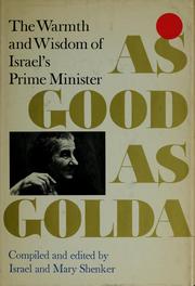 Cover of: As good as Golda: the warmth and wisdom of Israel's Prime Minister.