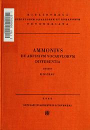 Ammonii, qui dicitur liber De adfinium vocabulorum differentia by Ammonius, grammaticus Alexandrinus, 4th century (?)