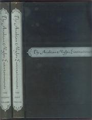 Cover of: The Arabian nights entertainments by With the addition of the notes upon the text prepared by those scholars who had previously translated the text into English from the Arabic, notably: Henry Torrens & Edward Lane & John Payne; and it is embellished with miniature paintings made by Arthur Szyk for the Heritage Press, New York.
