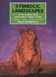 Symbolic landscapes : the dreamtime Earth and Avebury's open secrets