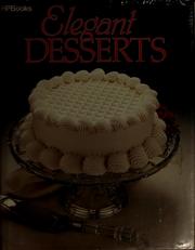 Cover of: Elegant desserts