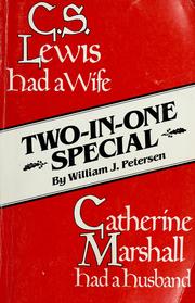 Cover of: C.S. Lewis had a wife by William J. Petersen