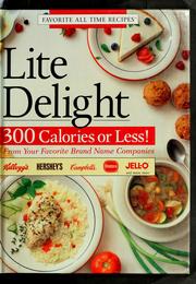 Cover of: Lite delight, 300 calories or less!