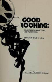 Cover of: Good looking: film studies, short films, and filmmaking
