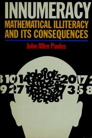 Cover of: Innumeracy: Mathematical Illiteracy and Its Consequences