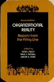 Cover of: Organizational reality by edited by Peter J. Frost, Vance F. Mitchell, Walter R. Nord.