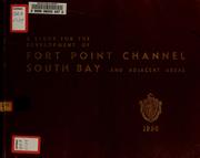 A study for the development of fort point channel, south bay and adjacent areas by Massachusetts Port Authority