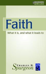 Faith : what it is and what it leads to