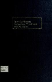 Cover of: Sport medicine: protection, treatment and nutrition by papers by Russell M. Lane, Leonard A. Larson, Anderson Spickard, et al.