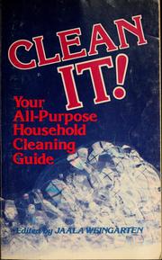 Cover of: Clean it!: your all-purpose household cleaning guide