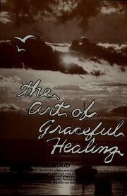 The art of graceful healing