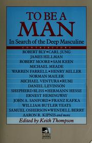 Cover of: To be a man by edited by Keith Thompson.
