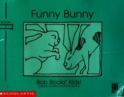 Cover of: Funny Bunny (Bob Books Kids! Level B, Set 1, Book 7)
