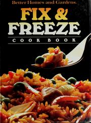 Fix & freeze cookbook by Better Homes and Gardens