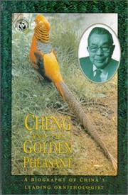 Cheng and the golden pheasant : the biography of Cheng Tso-Hsin by Yang Qun-Rong