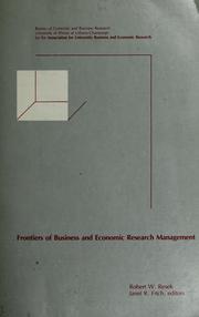 Cover of: Frontiers of business and economic research management by edited by Robert W. Resek, Janet R. Fitch