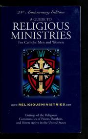 Cover of: A Guide to religious ministries for Catholic men and women. |