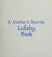 Cover of: A Mother's favorite lullaby book