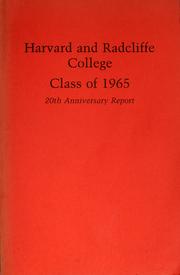 Cover of: Harvard and Radcliffe College, Class of 1965 ... anniversary report by Harvard College (1780- ). Class of 1965