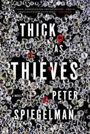 Cover of: Thick as thieves by Peter Spiegelman