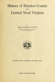 Cover of: History of Braxton County and central West Virginia by John Davison Sutton