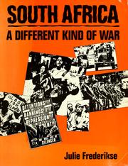 Cover of: South Africa, a different kind of war: from Soweto to Pretoria
